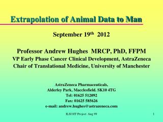 Extrapolation of Animal Data to Man