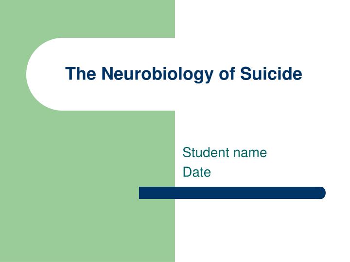 the neurobiology of suicide