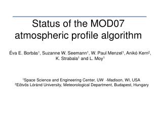 Status of the MOD07 atmospheric profile algorithm