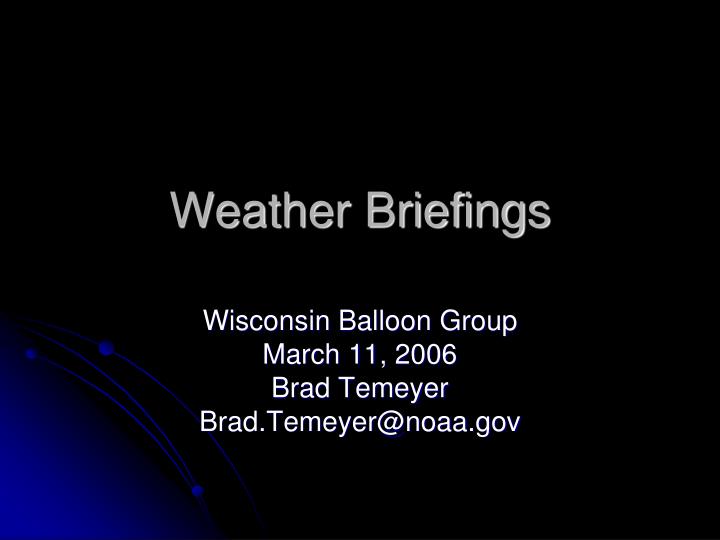weather briefings