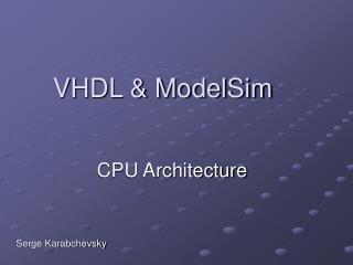 VHDL &amp; ModelSim