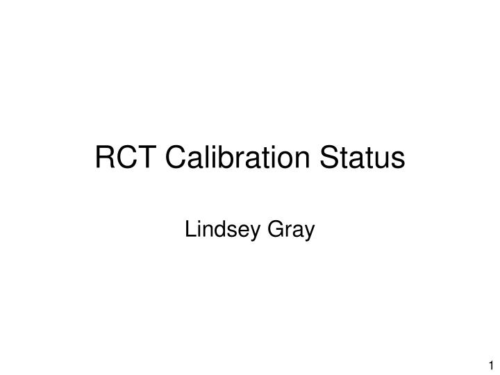 rct calibration status