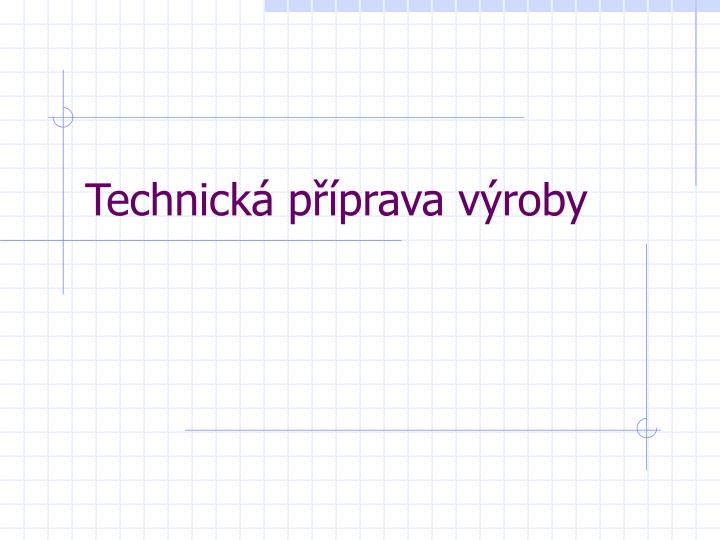 technick p prava v roby