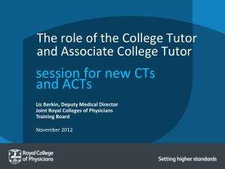 The role of the College Tutor and Associate College Tutor