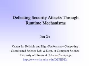 Defeating Security Attacks Through Runtime Mechanisms