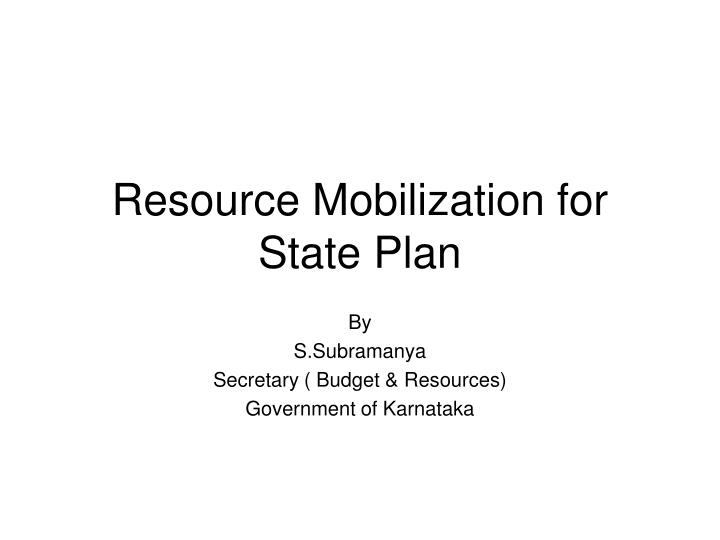 resource mobilization for state plan