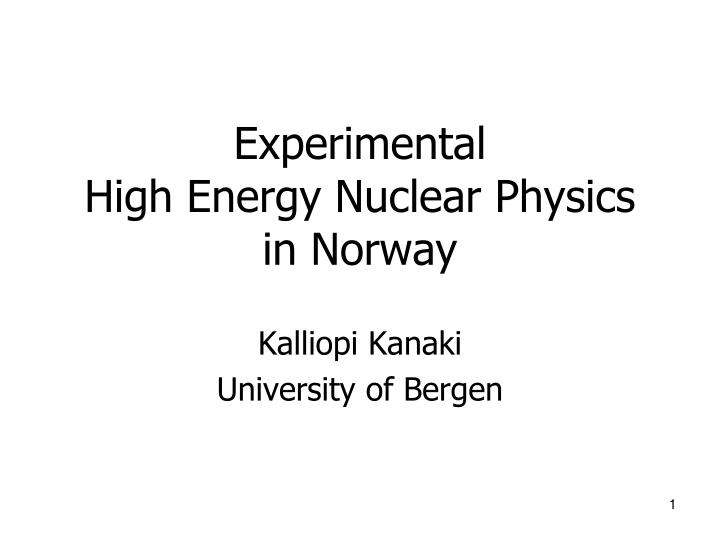 experimental high energy nuclear physics in norway