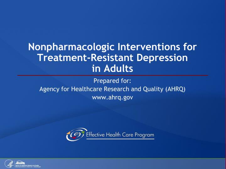 nonpharmacologic interventions for treatment resistant depression in adults