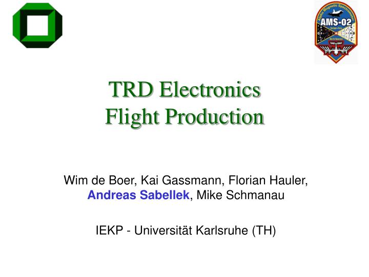 trd electronics flight production