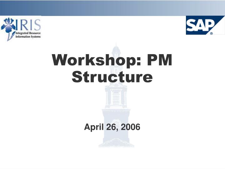 workshop pm structure