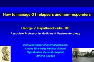 How to manage G1 relapsers and non-responders