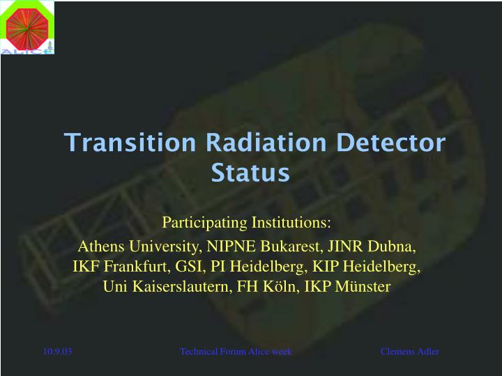 transition radiation detector status
