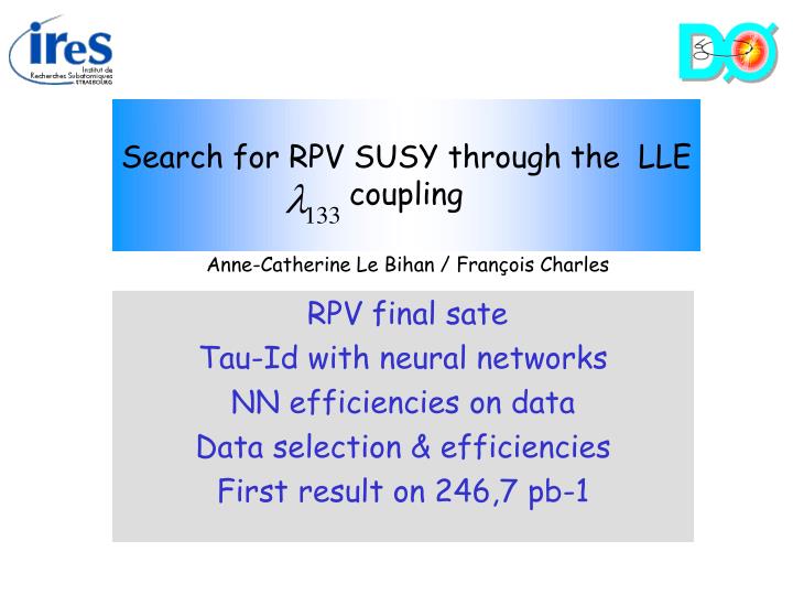 search for rpv susy through the lle coupling