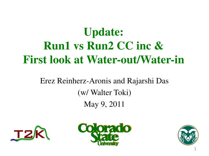 update run1 vs run2 cc inc first look at water out water in