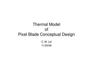 Thermal Model of Pixel Blade Conceptual Design