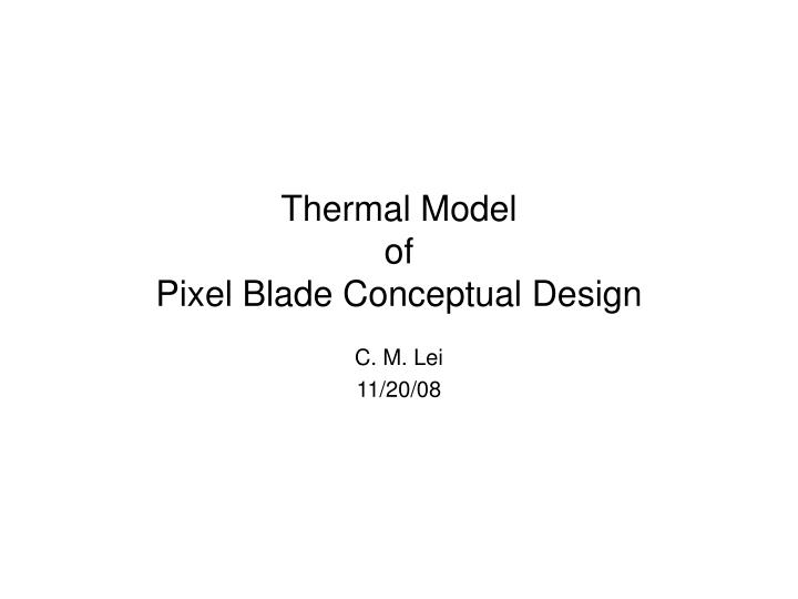 thermal model of pixel blade conceptual design