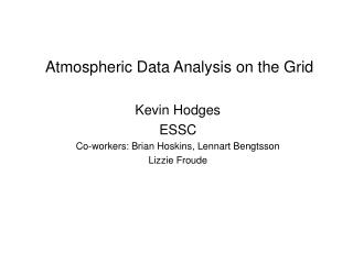 Atmospheric Data Analysis on the Grid