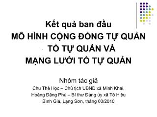 Kết quả ban đầu MÔ HÌNH CỘNG ĐỒNG TỰ QUẢN TỔ TỰ QUẢN VÀ MẠNG LƯỚI TỔ TỰ QUẢN Nhóm tác giả