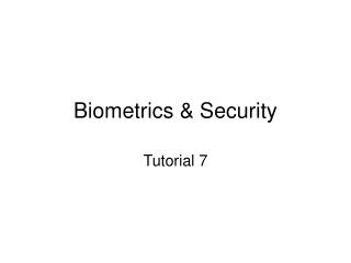 Biometrics &amp; Security