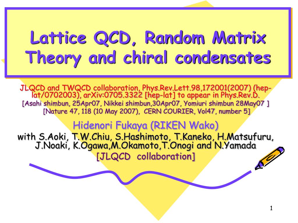 PPT - Lattice QCD, Random Matrix Theory and chiral condensates ...