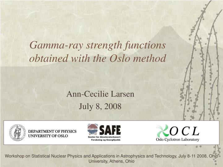 gamma ray strength functions obtained with the oslo method