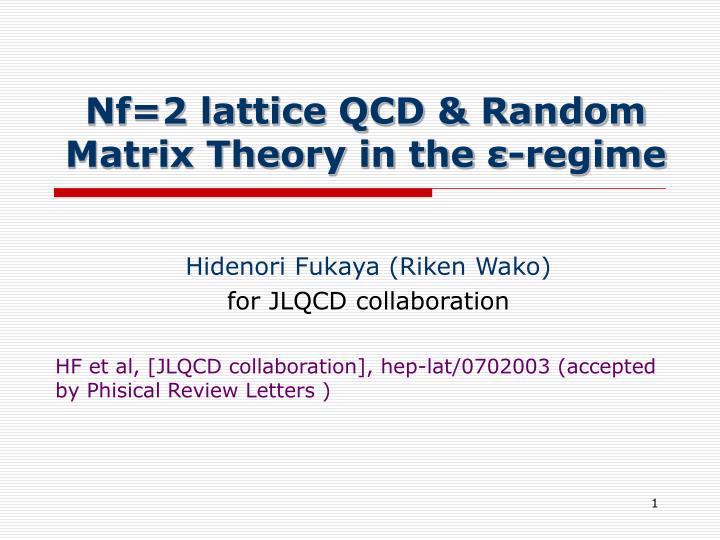 nf 2 lattice qcd random matrix theory in the regime