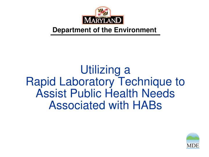 utilizing a rapid laboratory technique to assist public health needs associated with habs