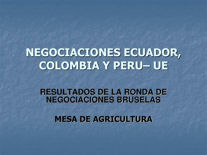 negociaciones ecuador colombia y peru ue