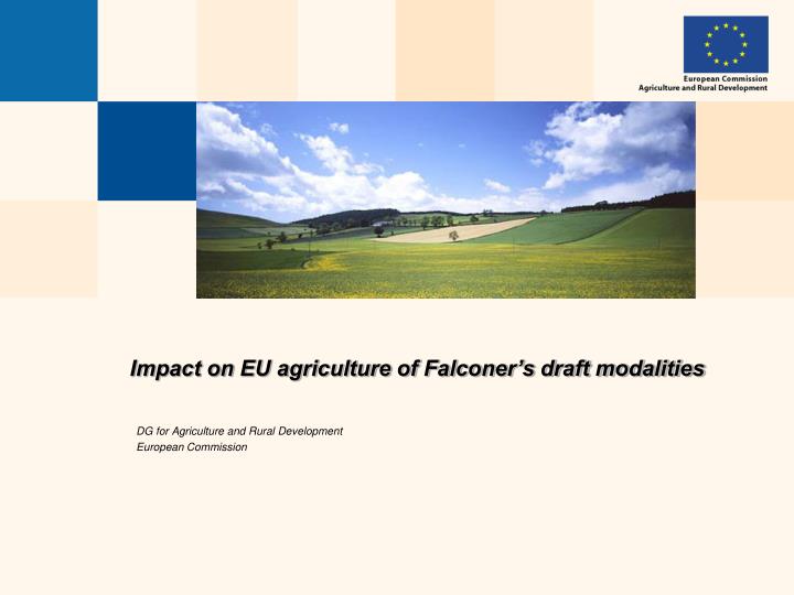 impact on eu agriculture of falconer s draft modalities