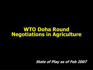 WTO Doha Round Negotiations in Agriculture