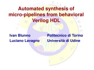 Automated synthesis of micro-pipelines from behavioral Verilog HDL