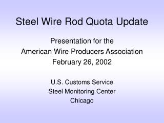 Steel Wire Rod Quota Update