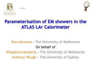 Parameterisation of EM showers in the ATLAS LAr Calorimeter
