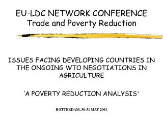 EU-LDC NETWORK CONFERENCE Trade and Poverty Reduction
