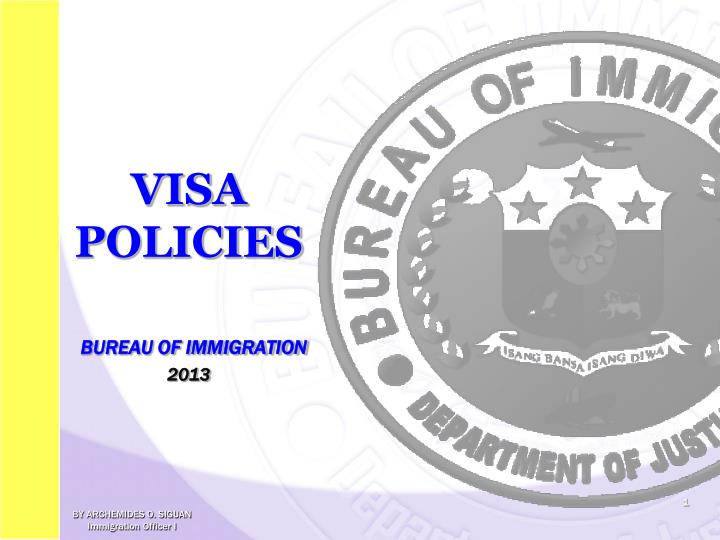 visa policies bureau of immigration 2013