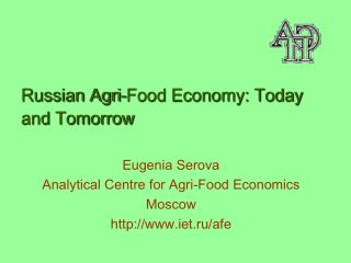 Russian Agri-Food Economy: Today and Tomorrow