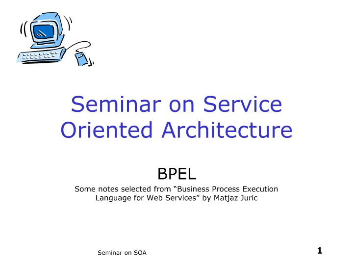 seminar on service oriented architecture