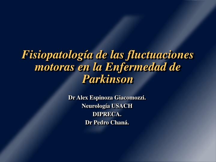 fisiopatolog a de las fluctuaciones motoras en la enfermedad de parkinson