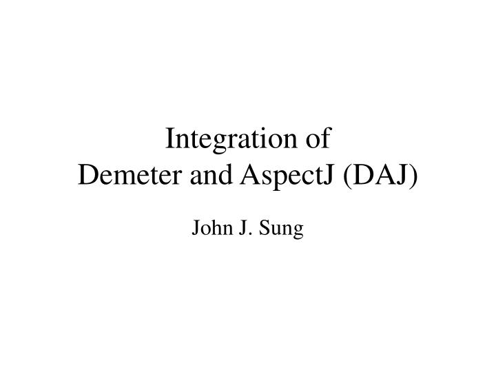 integration of demeter and aspectj daj