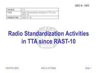 Radio Standardization Activities in TTA since RAST-10