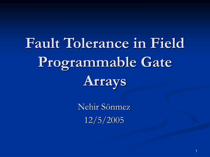 fault tolerance in field programmable gate arrays