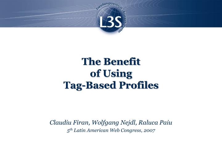 the benefit of using tag based profiles