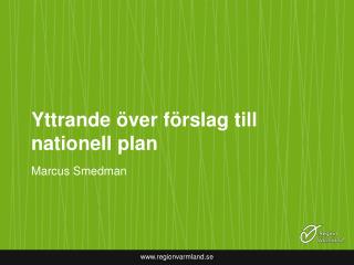 yttrande ver f rslag till nationell plan