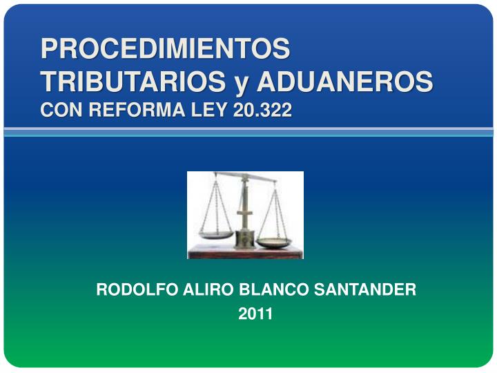procedimientos tributarios y aduaneros con reforma ley 20 322