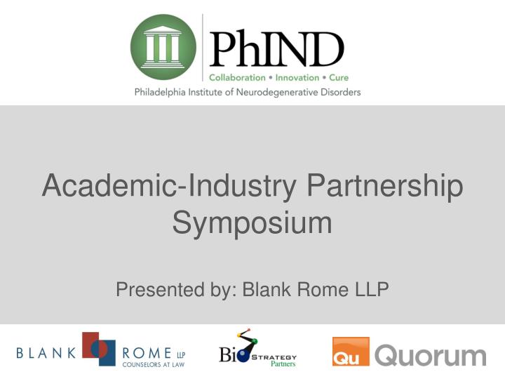 academic industry partnership symposium presented by blank rome llp