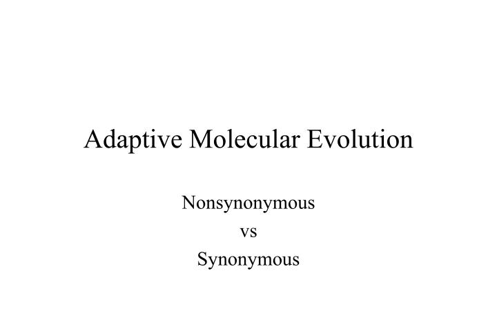 adaptive molecular evolution