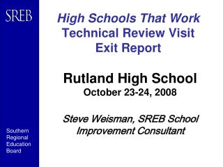 High Schools That Work Technical Review Visit Exit Report