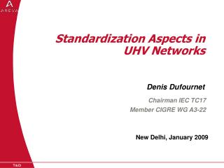 Standardization Aspects in UHV Networks