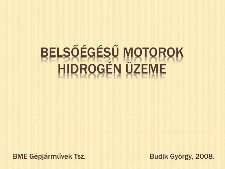 bme g pj rm vek tsz budik gy rgy 2008