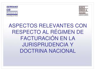 aspectos relevantes con respecto al r gimen de facturaci n en la jurisprudencia y doctrina nacional